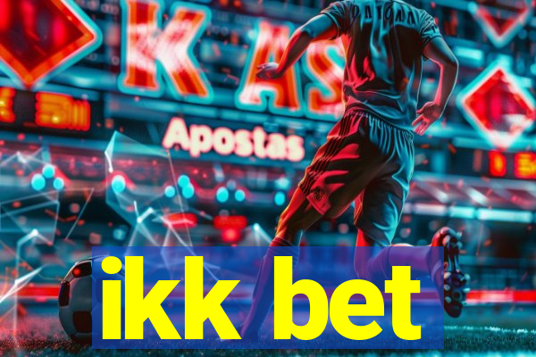 ikk bet